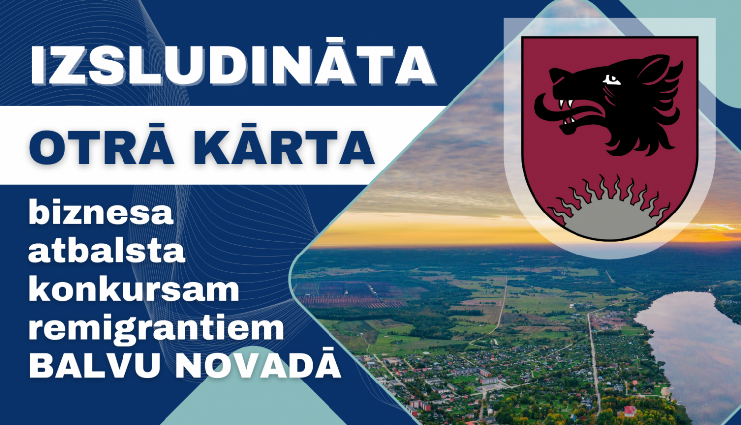 Izsludināta otrā kārta biznesa atbalsta konkursam remigrantiem Balvu ...